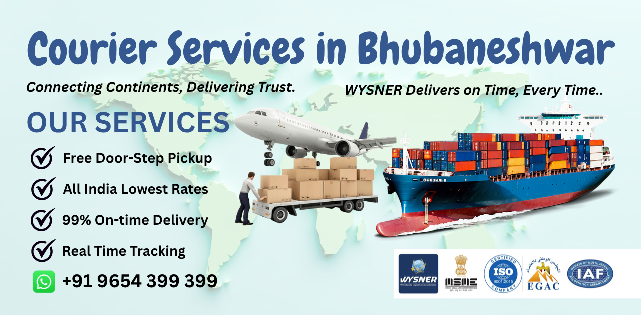 Courier Services in Bhubaneshwar 2 Courier Services in Bhubaneshwar, Best Courier Service Bhubaneshwar, Domestic Courier Bhubaneshwar, International Courier Bhubaneshwar, Express Courier Bhubaneshwar, Air Cargo Bhubaneshwar, Sea Cargo Bhubaneshwar, E-commerce Courier Bhubaneshwar, Parcel & Gift Courier Bhubaneshwar, Same-Day Courier Bhubaneshwar, China to India Shipping Bhubaneshwar, Import Export Clearance Bhubaneshwar, Courier Near Me Bhubaneshwar, WYSNER Logistics Bhubaneshwar, Affordable Courier Services Bhubaneshwar