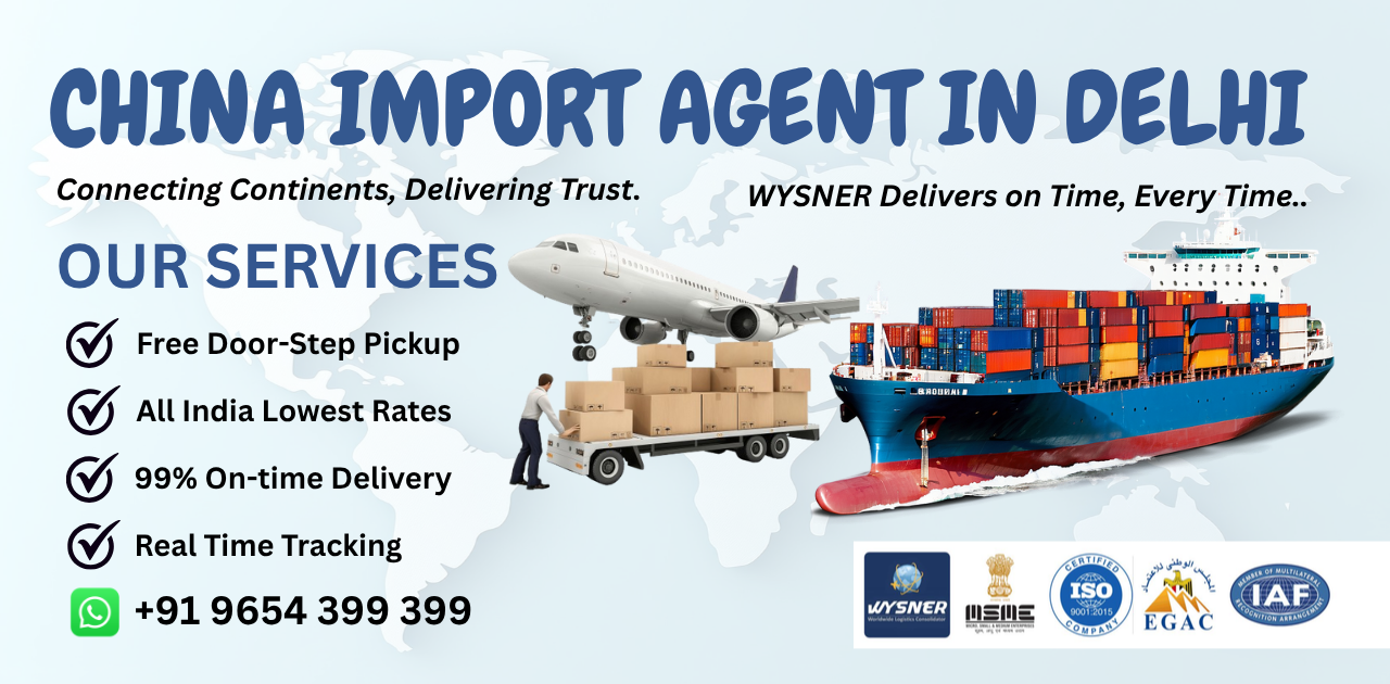 china-import-agent-in-delhi-india